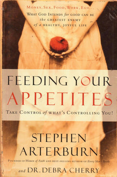 feeding your appetites Stephen Arterburn