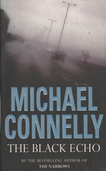 The Black Echo - Michael Connelly