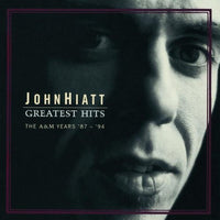 John Hiatt - Greatest Hits The A&M Years '87-'94