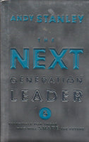 The Next Generation Leader: 5 Essentials for Those who Will Shape the Future - Andy Stanley