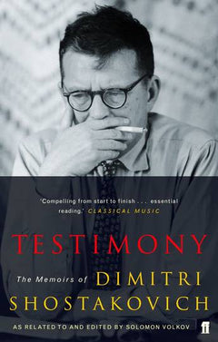 Testimony - Dmitrii Dmitrievich Shostakovich & Solomon Volkov