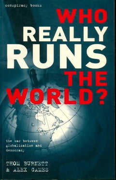 Who Really Runs the World? - Thom Burnett