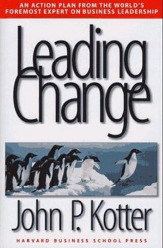 Leading change - John P. Kotter