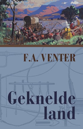 Geknelde land - Francois Alwyn Venter