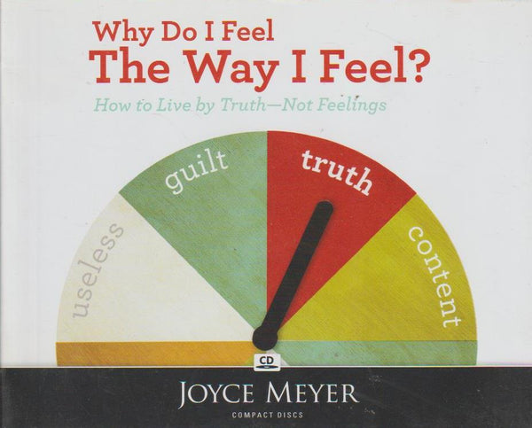Why Do I Feel The Way I Feel? - Joyce Meyer (Audiobook - CD)