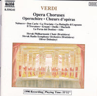 Verdi - Slovak Philharmonic Choir (Bratislava), Slovak Radio Symphony Orchestra (Bratislava), Oliver Dohnanyi - Opera Choruses = Opernchore