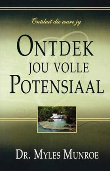 Ontdek jou volle potensiaal - Myles Munroe