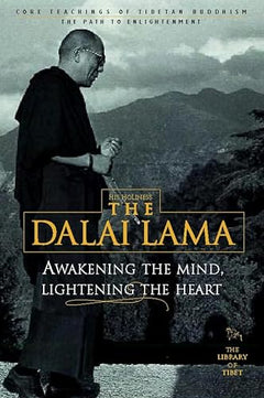 Awakening the Mind, Lightening the Heart - Dalai Lama