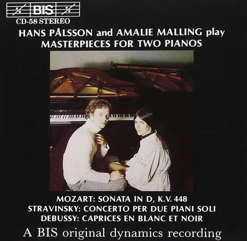Hans Palsson, Amelie Malling - Mozart - Sonata K. 448 for 2 pianos, Stravinsky - Concerto per due piani soli, Debussy - En blanc et noir
