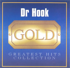 Dr. Hook - Gold: Greatest Hits Collection
