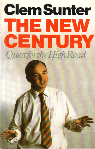 The New Century:  Quest for the High Road - Clem Sunter