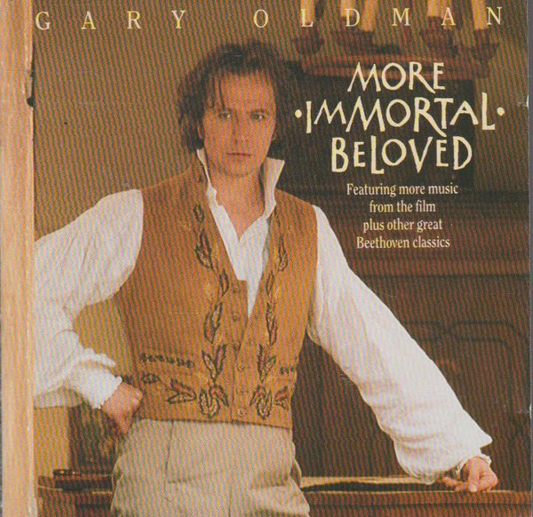 Gary Oldman - More Immortal Beloved