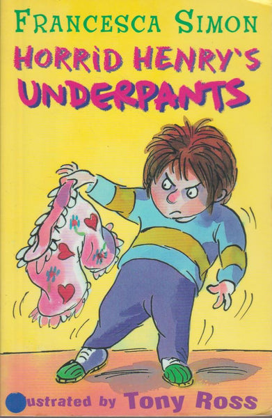 Horrid Henry's Underpants Francesca Simon