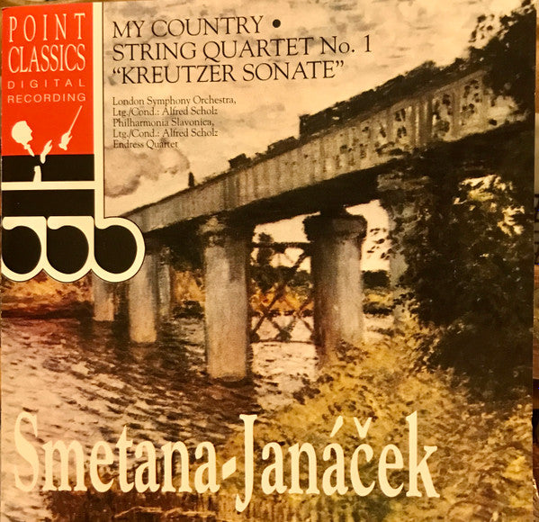 Smetana, Janacek, London Symphony Orchestra, Philharmonia Slavonica, Scholz, Endres Quartet - My Country  String Quartet No.1 "Kreutzer Sonate"