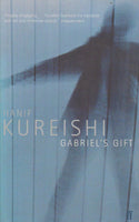 Gabriel's Gift Hanif Kureishi