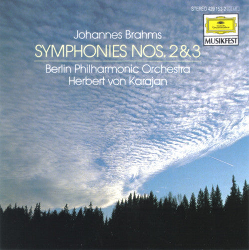 Johannes Brahms - Herbert von Karajan, Berlin Philharmonic Orchestra - Symphonies No. 2 And 3