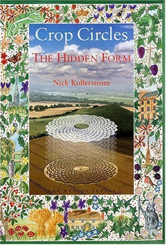 Crop Circles: The Hidden Form - Nick Kollerstrom