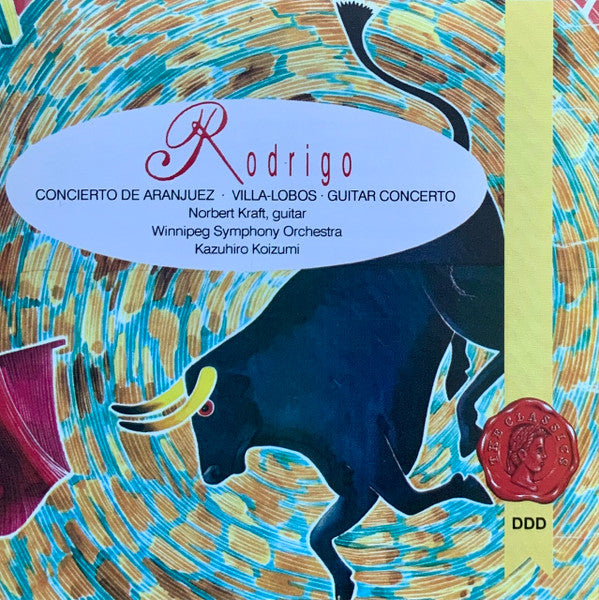 Rodrigo, Villa-Lobos, Norbert Kraft, Winnipeg Symphony Orchestra, Kazuhiro Koizumi - Concierto De Aranjuez | Guitar Concerto