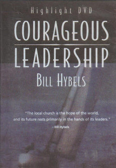Courageous Leadership - Bill Hybels (DVD)