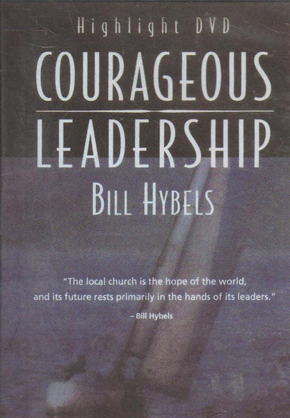 Courageous Leadership - Bill Hybels (DVD)