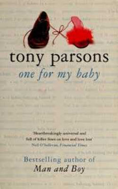 One for My Baby - Tony Parsons