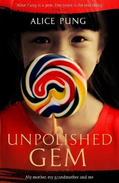 Unpolished Gem Alice Pung