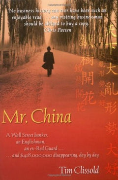 Mr. China - Tim Clissold