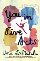 You in Five Acts Una LaMarche