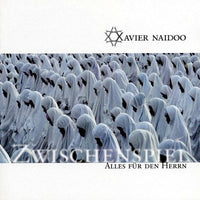Xavier Naidoo - Zwischenspiel / Alles Fur Den Herrn