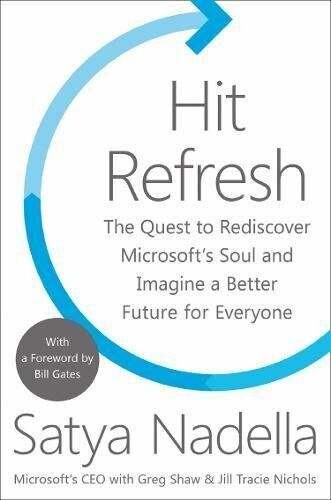 Hit Refresh Satya Nadella