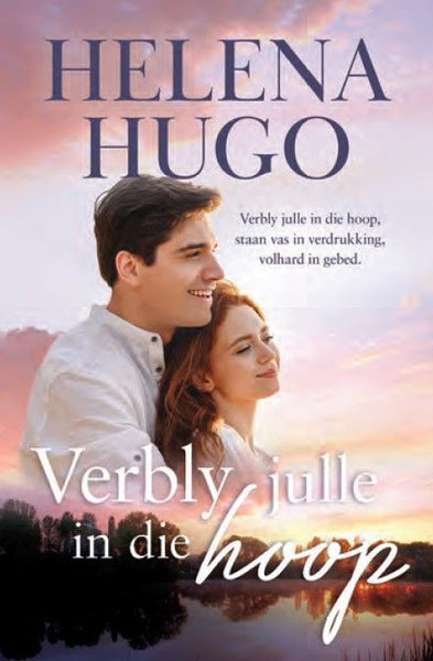 Verbly Julle in Die Hoop - Helena Hugo
