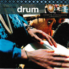 Soweto Percussion Ensemble - Tales Of The Drum