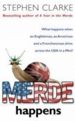 Merde Happens - Stephen Clarke