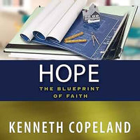 Hope: The Blueprint Of Faith - Kenneth Copeland (Audiobook - CD)