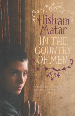 In the Country of Men Hisham Matar