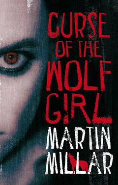 Curse of the Wolf Girl - Martin Millar