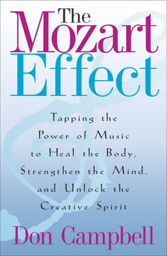 The Mozart Effect - Don Campbell