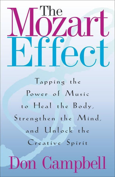 The Mozart Effect - Don Campbell