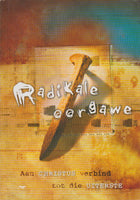 Radikale Oorgawe: Aan Christus Verbind Tot Die Uiterste - Ydalene Coetzee & Voice of the Martyrs (Organization)
