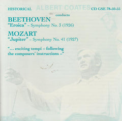Albert Coates - Beethoven "Eroica" Symphony No.3 (1926) / Mozart "Jupiter" Symphony No.41 (1927)
