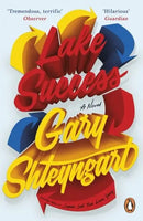 Lake Success Gary Shteyngart