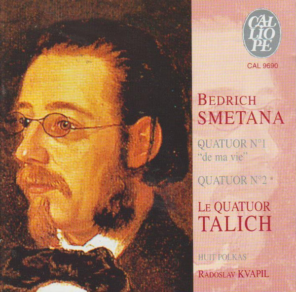 Smetana, P Messiereur, J Kvapil, J Talich, E Rattay - Quatuor No. 1 "de ma vie" / Quatuor No. 2