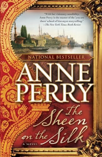 The Sheen on the Silk - Anne Perry
