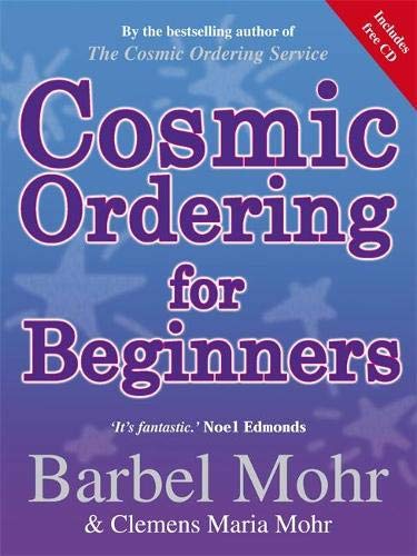 Cosmic Ordering for Beginners Barbel Mohr