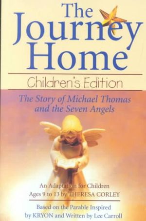 The Journey Home: The Story of Michael Thomas and the Seven Angels - Theresa Corley & Hope A. Olson