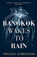 Bangkok Wakes to Rain Pitchaya Sudbanthad