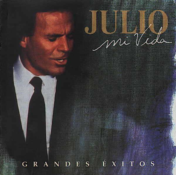 Julio Iglesias - Mi Vida: Grandes Exitos