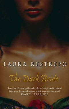 The Dark Bride Laura Restrepo