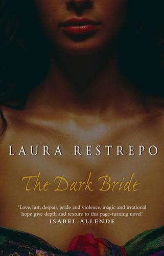 The Dark Bride Laura Restrepo