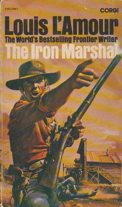 The Iron Marshal - Louis L'Amour